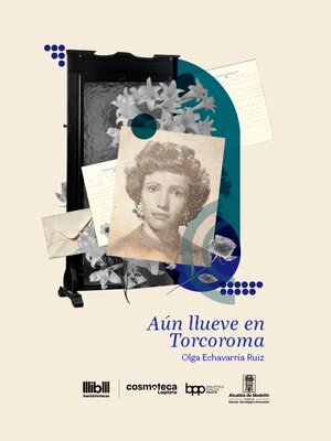 cover image of Aún llueve en Torcoroma